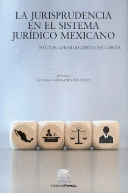 LA JURISPRUDENCIA EN EL SISTEMA JURÍDICO MEXICANO