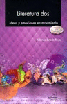 LITERATURA DOS ENFOQUE POR COMPETENCIAS  IDEAS Y EMOCIONES EN MOVIMIENTO