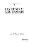 LEY FEDERAL DEL TRABAJO COMENTARIOS Y JURISPRUDENCIA