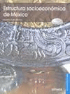 ESTRUCTURA SOCIOECONOMICA DE MEXICO BACH ENFOQUE POR COMPETENCIAS
