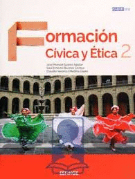 FORMACION CIVICA Y ETICA 2 SERIE SABER SER