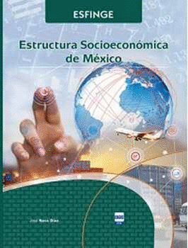 ESTRUCTURA SOCIOECONOMICA DE MEXICO