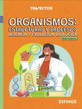 ORGANISMOS: ESTRUCTURA Y PROCESOS. HERENCIA Y EVOLUCION BIOLOGICA