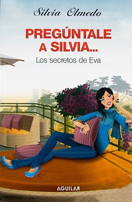 PREGUNTALE A SILVIA LOS SECRETOS DE EVA