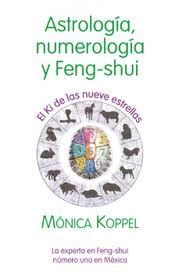 ASTROLOGIA NUMEROLOGIA Y FENG-SHUI