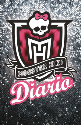 MONSTER HIGH. DIARIO U00A1DE MUERTE!