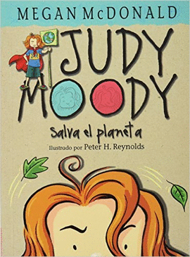 JUDY MOODY SALVA EL PLANETA