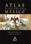 ATLAS HISTORICO DE MEXICO
