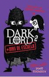 DARK LORD 2 MAS DIAS  DE ESCUELA