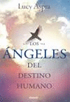 LOS ANGELES DEL DESTINO HUMANO