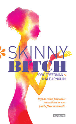SKINNY BITCH