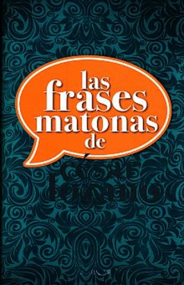 LAS FRASES MATONAS DE CESAR LOZANO. CESAR LOZANO. Libro en papel.  9786071125590 Librería Científica