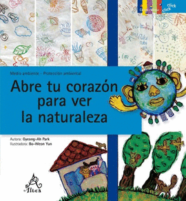 ABRE TU CORAZÓN PARA VER LA NATURALEZA
