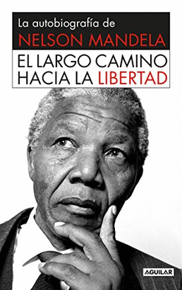 LA AUTOBIOGRAFIA. EL LARGO CAMINO HACIA LA LIBERTAD  OFERTA