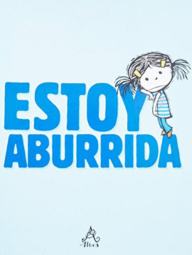 ESTOY ABURRIDA