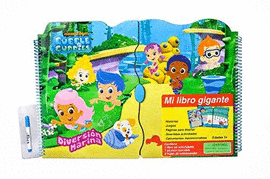 BUBBLE GUPPIES MI LIBRO GIGANTE