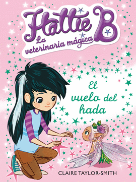 HATTIE B. LA VETERINARIA MAGICA