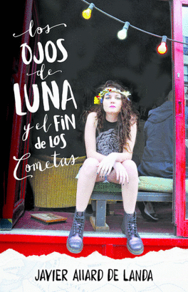 LOS OJOS DE LUNA Y EL FIN DE LOS COMETAS