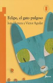 FELIPE EL GATO PULGOSO