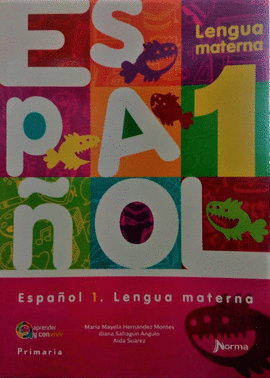 ESPAÑOL 1 LENGUA MATERNA