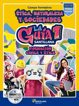 GUÍA SANTILLANA 1° FORMACIÓN CÍVICA Y ÉTICA SECUND 2024-2025
