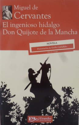 EL INGENIOSO HIDALGO DON QUIJOTE DE LA MANCHA