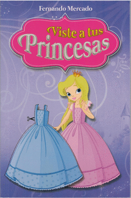 VISTE A TUS PRINCESAS