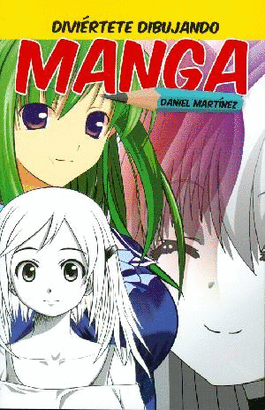 DIVIERTETE DIBUJANDO MANGA