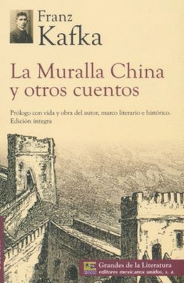 LA MURALLA CHINA Y OTROS CUENTOS