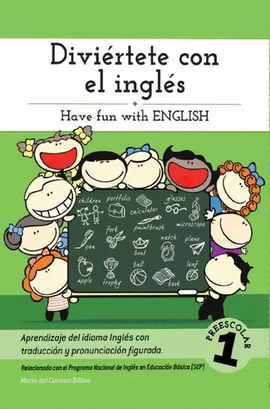 DIVIERTETE CON EL INGLES PREESCOLAR 1