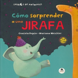 COMO SORPRENDER A UNA JIRAFA