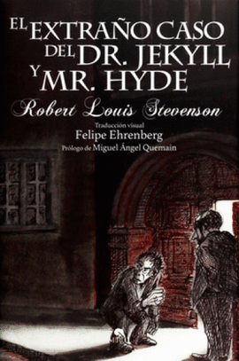 EL EXTRAÑO CASO DEL DR. JEKYLL Y MR. HYDE