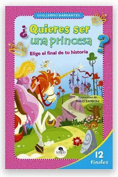 QUIERES SER UNA PRINCESA