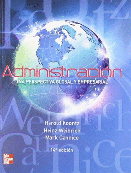 ADMINISTRACION UNA PERSPECTIVA GLOBAL Y EMPRESARIAL 14° EDIC
