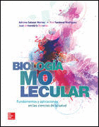 BIOLOGIA MOLECULAR FUNDAMENTOS Y APLICACIONES