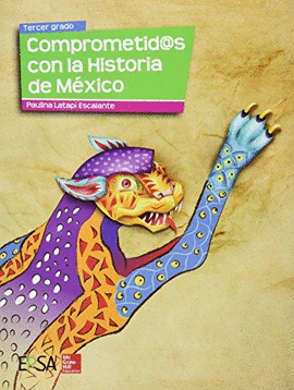 COMPROMETIDOS CON LA HISTORIA DE MEXICO 3