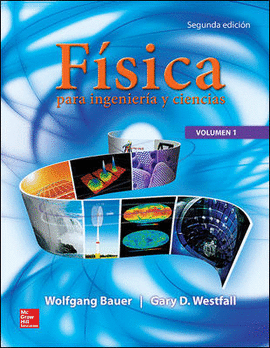 FISICA PARA INGENIERIA Y CIENCIAS VOLUMEN 1 2ª EDICION
