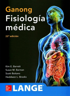 GANONG. FISIOLOGÍA MEDICA 25A EDICIÓN