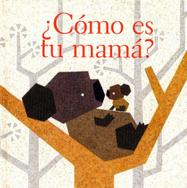 COMO ES TU MAMA ?