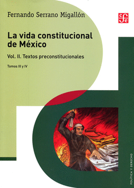 LA VIDA CONSTITUCIONAL DE MÉXICO VOL.II