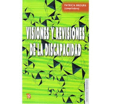 VISIONES Y REVISIONES DE LA DISCAPACIDAD