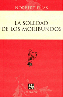 LA SOLEDAD DE LOS MORIBUNDOS