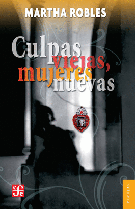 CULPAS VIEJAS MUJERES NUEVAS