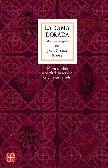 LA RAMA DORADA, MAGIA Y RELIGION