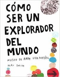 COMO SER UN EXPLORADOR DEL MUNDO