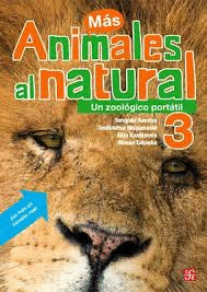 MAS ANIMALES AL NATURAL 3 UN ZOOLOGICO PORTATIL