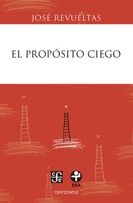 EL PROPÓSITO CIEGO