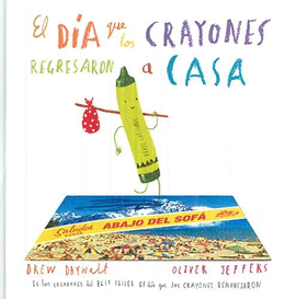 EL DÍA QUE LOS CRAYONES REGRESARON A CASA