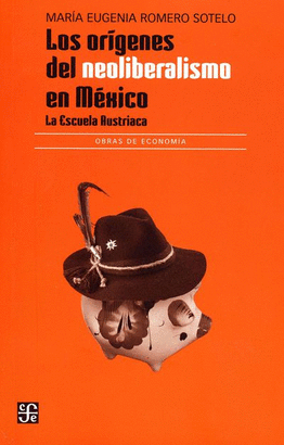 LOS ORÍGENES DEL NEOLIBERALISMO EN MÉXICO