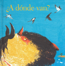 ¿ A DONDE VAN ?